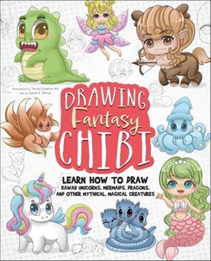 Drawing Fantasy Chibi, Tessa Creative Art - Ebook - 9781646044375