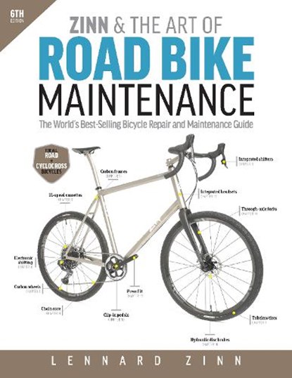 Zinn & the Art of Road Bike Maintenance, Lennard Zinn - Paperback - 9781646046874