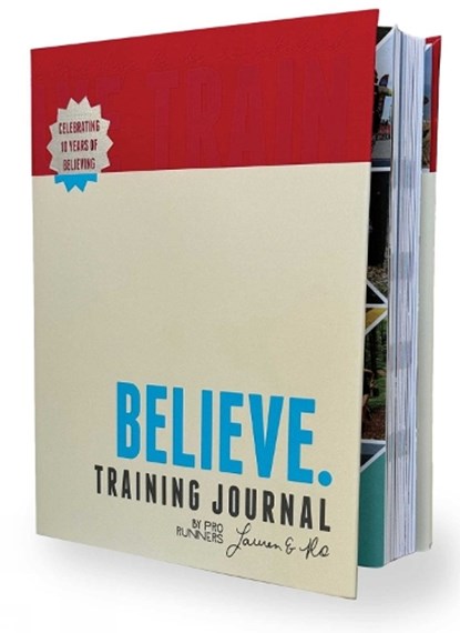Believe Training Journal (10th Anniversary Revised Edition), Lauren Fleshman ; Roisin McGettigan-Dumas - Paperback - 9781646047406