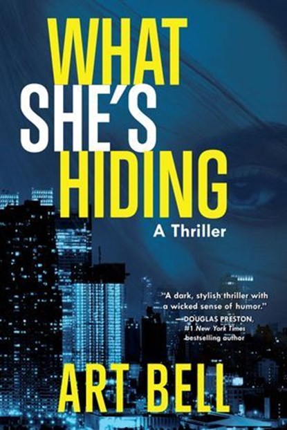 What She's Hiding, Art Bell - Ebook - 9781646047543
