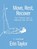Move, Rest, Recover: A Workbook, Erin Taylor - Paperback - 9781646047758