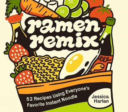 Ramen Remix, Jessica Harlan - Gebonden - 9781646047918