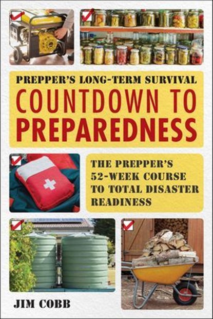 Prepper's Long-Term Survival: Countdown to Preparedness, Jim Cobb - Ebook - 9781646048229