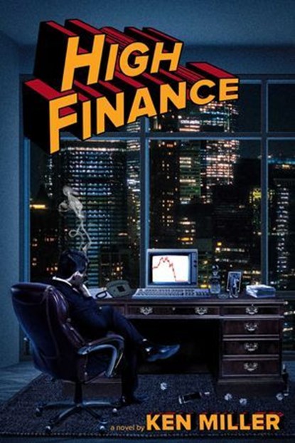 High Finance, Ken Miller - Ebook - 9781646048663