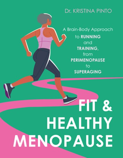 Fit & Healthy Menopause, Kristina Pinto - Paperback - 9781646048786