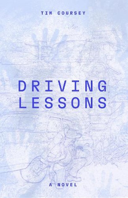 Driving Lessons, Tim Coursey - Paperback - 9781646051748
