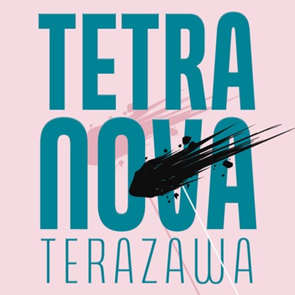 Tetra Nova, Sophia Terazawa - Paperback - 9781646053568