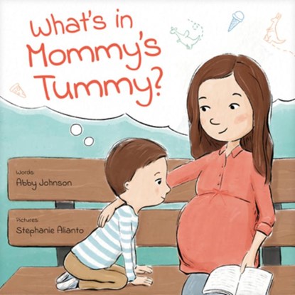 What's in Mommy's Tummy?, Abby Johnson - Gebonden - 9781646071562