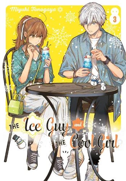 The Ice Guy and the Cool Girl 03, Miyuki Tonogaya - Paperback - 9781646092390