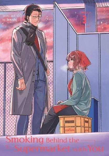 Smoking Behind the Supermarket with You 03, JINUSHI - Paperback - 9781646093052