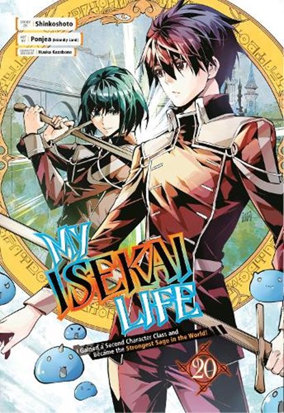 My Isekai Life 20: I Gained a Second Character Class and Became the Strongest Sage in the World!, Shinkoshoto ; Ponjea (Friendly Lan ; Huuka Kazabana - Paperback - 9781646093410