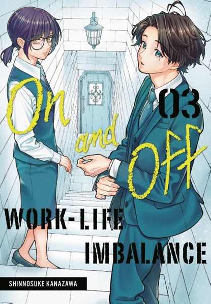 On and Off: Work-Life Imbalance 03, Shinnosuke Kanazawa - Paperback - 9781646094479