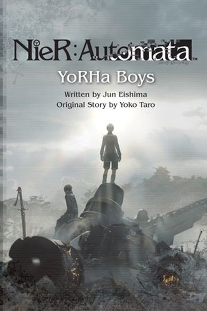 NieR:Automata - YoRHa Boys, Jun Eishima ; Yoko Taro - Ebook - 9781646095575