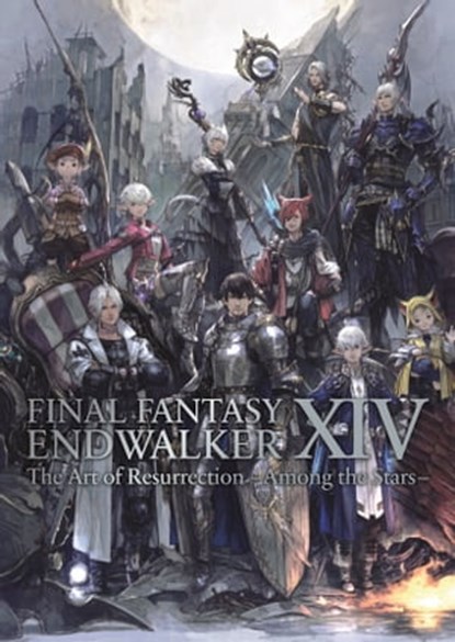 Final Fantasy XIV: Endwalker -- The Art of Resurrection -Among the Stars-, Square Enix - Ebook - 9781646096572