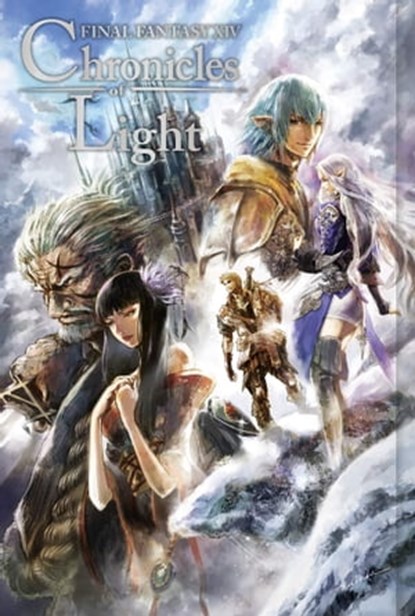 Final Fantasy XIV: Chronicles of Light (Novel), Square Enix - Ebook - 9781646096633