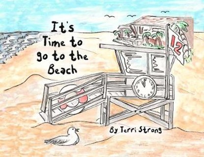 It's Time to go to the Beach, STRONG,  Terri - Paperback - 9781646101542