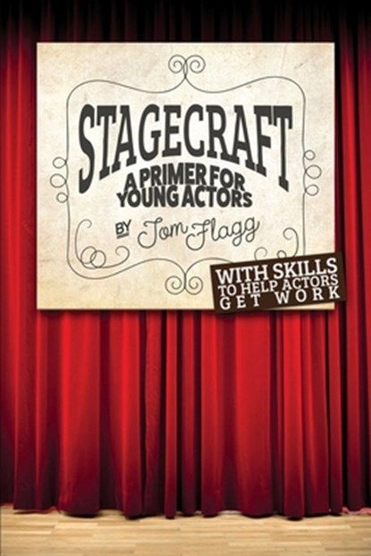 Stagecraft, Tom Flagg - Paperback - 9781646107834