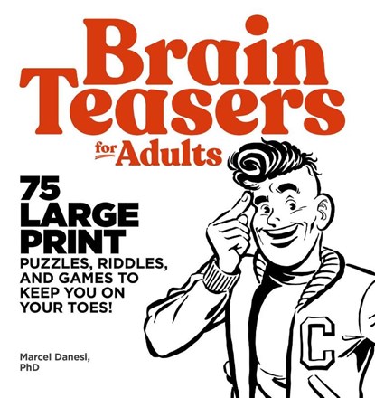Brain Teasers for Adults, Marcel Danesi - Paperback - 9781646110582