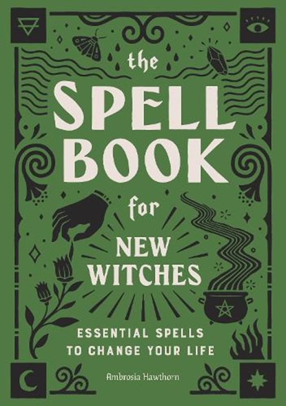 The Spell Book for New Witches, Ambrosia Hawthorn - Paperback - 9781646110643