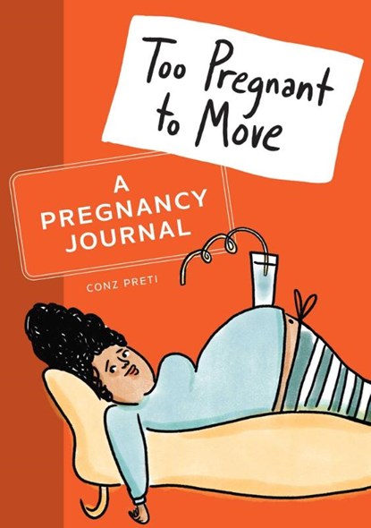 Too Pregnant to Move, Conz Preti - Paperback - 9781646110711