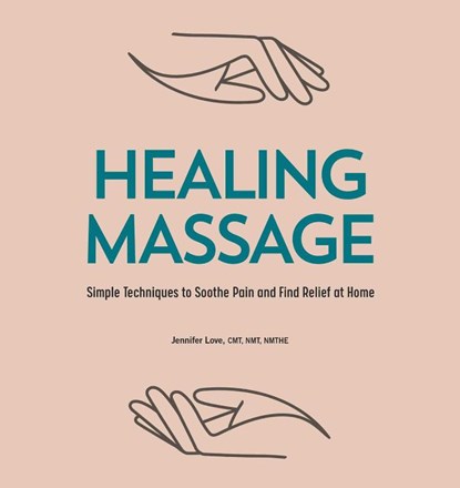 Healing Massage, Jennifer Love - Paperback - 9781646111886