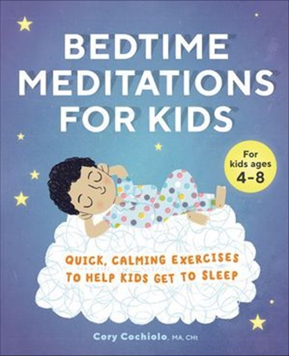 Bedtime Meditations for Kids, Cory Cochiolo - Ebook - 9781646114559