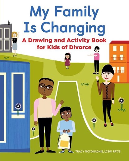 My Family Is Changing, Tracy McConaghie - Paperback - 9781646115211