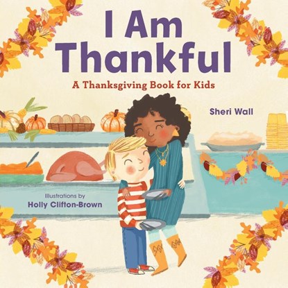I Am Thankful, Sheri Wall - Paperback - 9781646115532