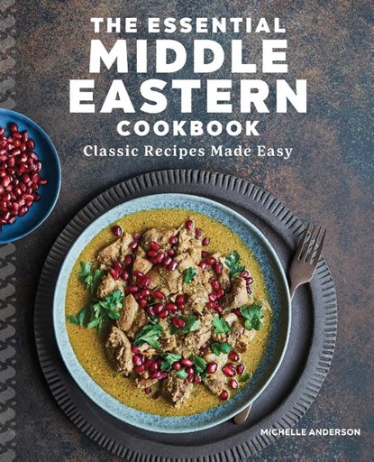 The Essential Middle Eastern Cookbook, Michelle Anderson - Paperback - 9781646116386