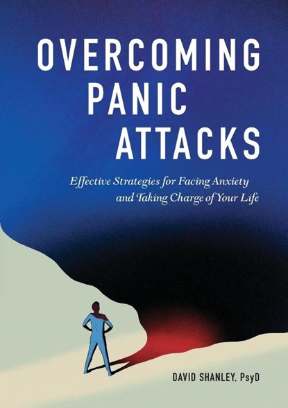Overcoming Panic Attacks, David Shanley - Paperback - 9781646117246