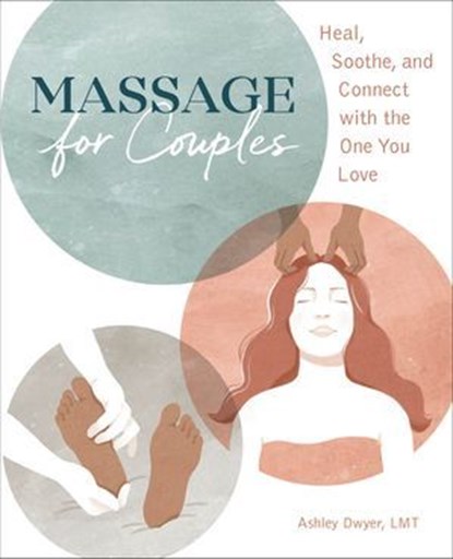 Massage for Couples, Ashley Dwyer - Ebook - 9781646118700