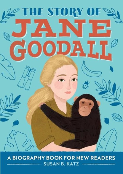 The Story of Jane Goodall, Susan B. Katz - Paperback - 9781646118731
