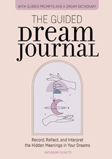 The Guided Dream Journal - Katherine Olivetti - 9781646118755