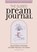 The Guided Dream Journal, Katherine Olivetti - Paperback - 9781646118755