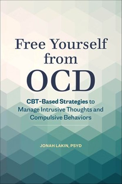 Free Yourself from OCD, Jonah Lakin - Ebook - 9781646119011