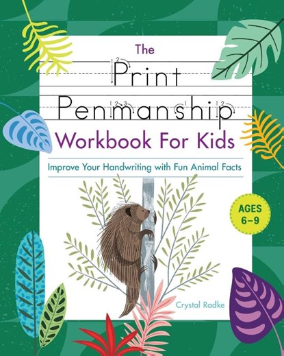 The Print Penmanship Workbook for Kids, Crystal Radke - Paperback - 9781646119219