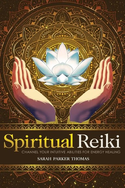 Spiritual Reiki, Sarah Parker Thomas - Paperback - 9781646119257