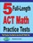 5 Full-Length ACT Math Practice Tests, Reza Nazari ; Ava Ross - Paperback - 9781646121120