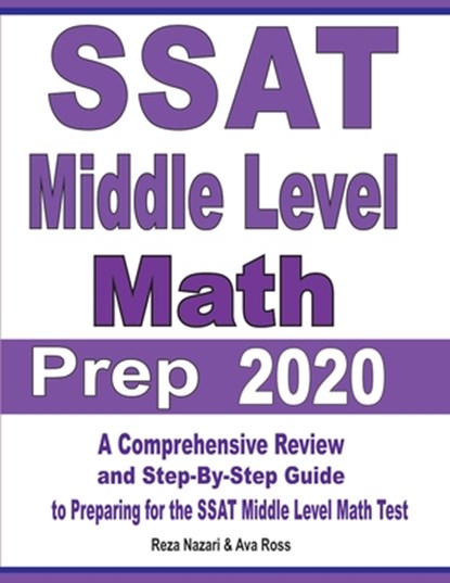 SSAT Middle Level Math Prep 2020, Reza Nazari ; Ava Ross - Paperback - 9781646121496