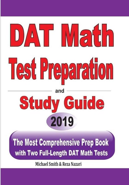 DAT Math Test Preparation and study guide, Michael Smith ; Reza Nazari - Paperback - 9781646125180