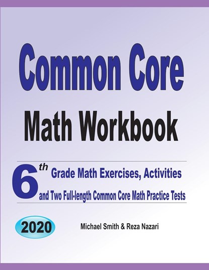 Common Core Math Workbook, Smith Michael Smith ; Nazari Reza Nazari - Paperback - 9781646126408