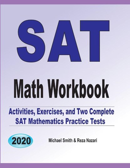SAT Math Workbook, Michael Smith ; Reza Nazari - Paperback - 9781646126729