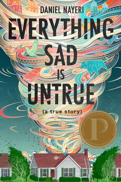 Everything Sad Is Untrue, Daniel Nayeri - Gebonden Gebonden - 9781646140008