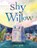 Shy Willow, Cat Min - Gebonden - 9781646140350