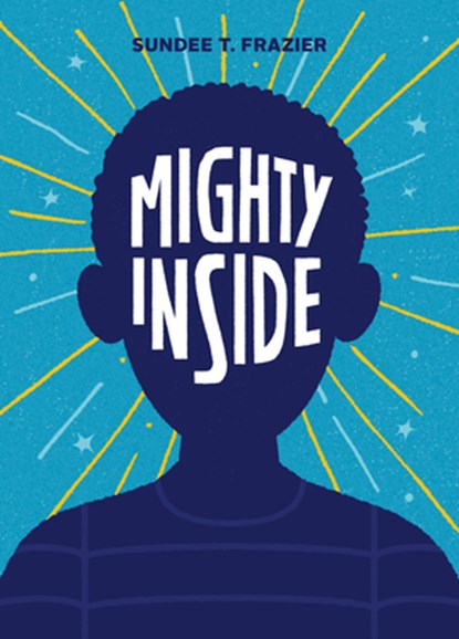 Mighty Inside, Sundee Frazier - Gebonden - 9781646140916
