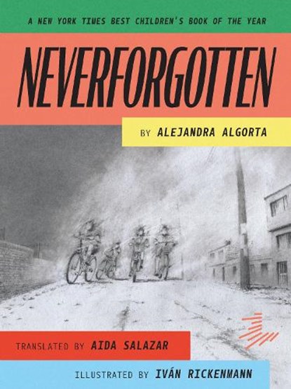 Neverforgotten, ALGORTA,  Alejandra - Paperback - 9781646142040