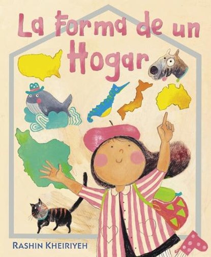 La Forma de Un Hogar: (The Shape of Home Spanish Edition), Rashin Kheiriyeh - Gebonden - 9781646142477