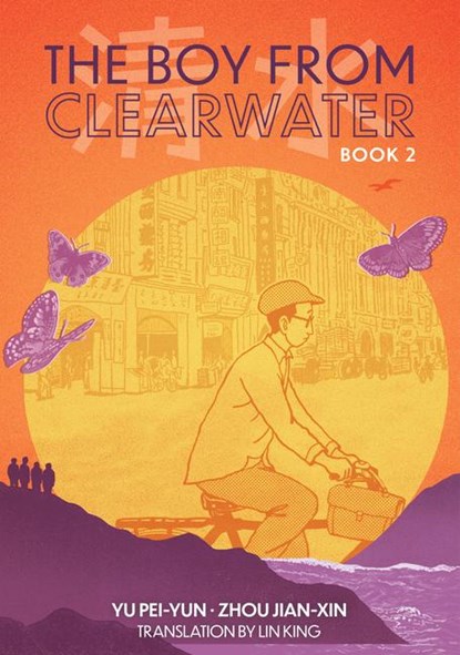 The Boy from Clearwater: Book 2, Pei-Yun Yu - Paperback - 9781646143733