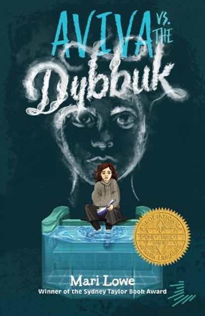 Aviva vs. the Dybbuk, Mari Lowe - Paperback - 9781646144433