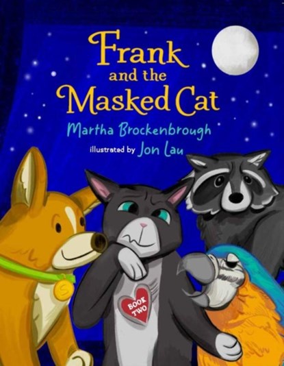 Frank and the Masked Cat, Martha Brockenbrough - Paperback - 9781646145010